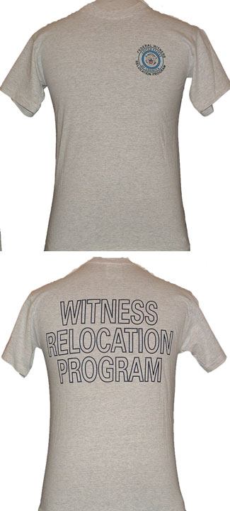 Witness Relocation Program  T-Shirt - 