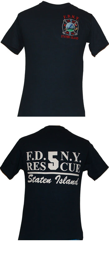 FDNY Rescue 5  Staten Island tee shirt - FDNY's rescue 5 of Staten Island embroiderd on left chest screenprinted on back