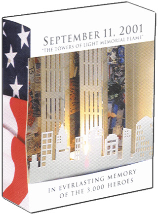 WTC: September 11, 2001, "The Towers of Light Memorial Flame" - September 11, 2001, "The Towers of Light Memorial Flame", In Everlasting Memory of the 3,000 Heroes. A spiritual way to remember the 3,000 heroes of the most severe civilian attack in US history is "The Towers of Light Memorial Flame". It contains a long burning candle behind a replica of the facade of the World Trade Center. The Flame softly illuminates the placid sky, which creates the framework for American icons. The ensemble is to be lit for the anniversary of September 11th 2001. It is a consoling and somber tribute to the fallen Heroes. 