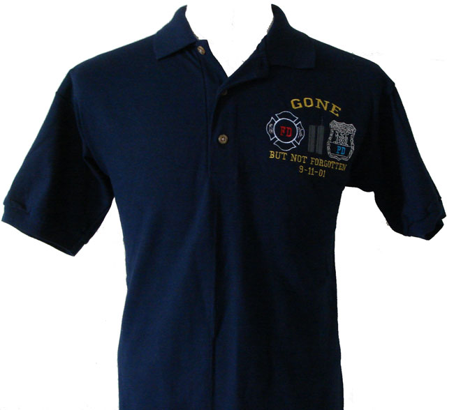 Gone But Not Forgotten 9/11 Golf shirt - Our signature golf shirt has the Gone B...