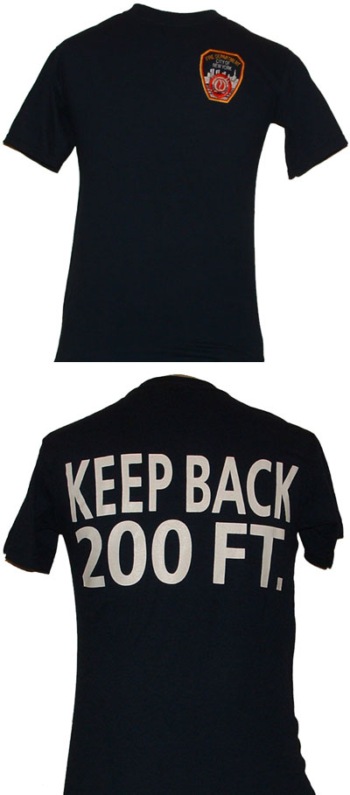 FDNY Patch left chest and keep back 200 feet on back - Fdny patch printed on left chest and keep back 200 ft printed on back of the tee
