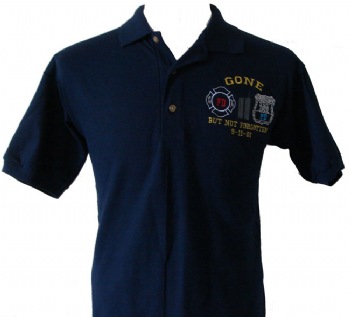 Gone But Not Forgotten 9/11 Golf shirt - Our signature golf shirt has the Gone But Not Forgotten 9-11-01 embroidered on the left chest with the FD and PD insignias between the twin towers. A beautiful memorial encompassing our heroes